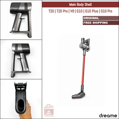 Dreame T20, T20 Pro, V9, G10, G10 Plus, G10 Pro | Original Spare Parts & Accessories: Main Body Shell