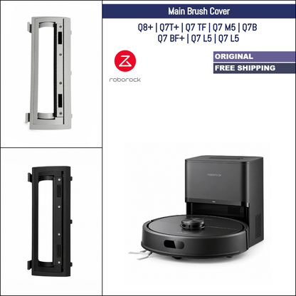 Roborock Q8+, Q7T+, Q7 TF, Q7 M5, Q7B, Q7 BF+, Q7 L5, Q7 L5 | Original Spare Parts & Accessories: Main Brush Cover